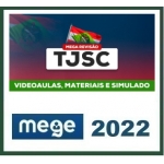TJ SC - Magistratura  - Mega Revisão (MEGE 2022.2) Tribunal de Justiça de Santa Catarina